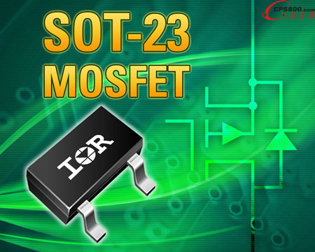 IR�Ƴ�֧��-30V��100V��늉���SOT-23����MOSFET�aƷ